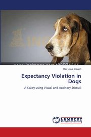 Expectancy Violation in Dogs, Joseph Rex Jose