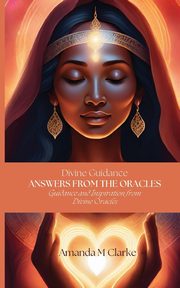Answers from the Oracles, Clarke Amanda MMM