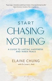 Start Chasing Nothing, Chung Elaine