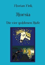 Horsia, Fink Florian