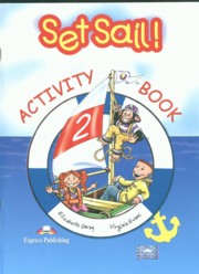 Set Sail 2 Activity Book, Gray Elizabeth, Evans Virginia