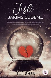 Jeli jakim cudem..., Shen L. J.