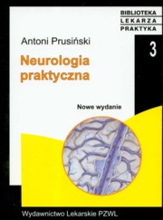 ksiazka tytu: Neurologia praktyczna autor: Prusiski Antoni