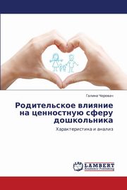 ksiazka tytu: Roditel'skoe Vliyanie Na Tsennostnuyu Sferu Doshkol'nika autor: Cherevach Galina