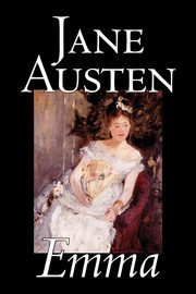 Emma by Jane Austen, Fiction, Classics, Romance, Historical, Literary, Austen Jane