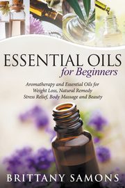 Essential Oils For Beginners, Samons Brittany