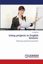 Using projects in English lessons, Martinec Jan