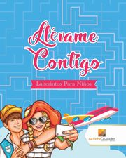 Llvame Contigo, Activity Crusades