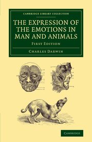 The Expression of the Emotions in Man and Animals, Darwin Charles
