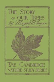 The Story of Our Trees, Gregson Margaret M.
