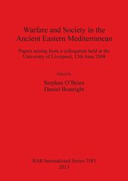 Warfare and Society in the Ancient Eastern Mediterranean, 