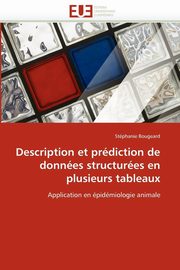 Description et prdiction de donnes structures en plusieurs tableaux, BOUGEARD-S