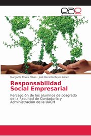 ksiazka tytu: Responsabilidad Social Empresarial autor: Flores Olivas Margarita