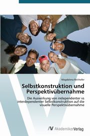 Selbstkonstruktion und Perspektivbernahme, Reithofer Magdalena