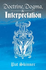 Doctrine, Dogma, and Interpretation, Skinner Pat