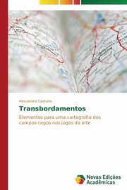 Transbordamentos, Caetano Alessandra