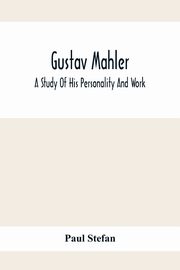 Gustav Mahler, Stefan Paul