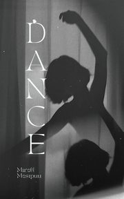 Dance, Mesipuu Mirell