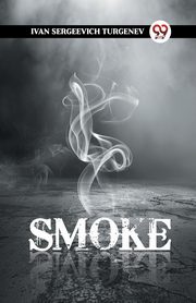 Smoke, Turgenev Ivan Sergeevich