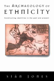 The Archaeology of Ethnicity, Jones Sin