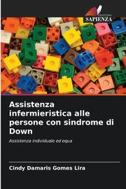 Assistenza infermieristica alle persone con sindrome di Down, Gomes Lira Cindy Damaris