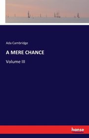A MERE CHANCE, Cambridge Ada