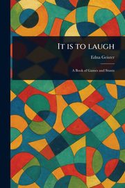 It is to Laugh, Geister Edna