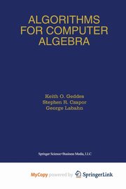 Algorithms for Computer Algebra, Geddes Keith O.