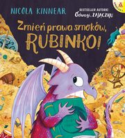 Zmie prawa smokw, Rubinko!, Kinnear Nicola