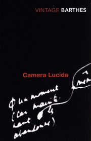 Camera Lucida, Barthes Roland