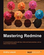 ksiazka tytu: Mastering Redmine autor: Lesyuk Andriy