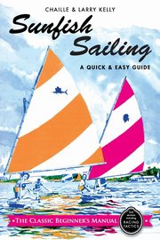 ksiazka tytu: Sunfish Sailing autor: Kelly Chaille