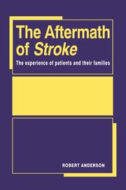 The Aftermath of Stroke, Anderson Robert