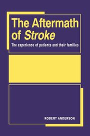 The Aftermath of Stroke, Anderson Robert