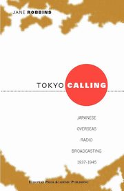 Tokyo Calling, Robbins Jane M. J.