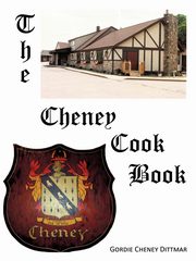 The Cheney Cookbook, Dittmar Gordie Cheney