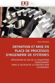 DEFINITION ET MISE EN PLACE DE PROCESSUS D''INGENIERIE DE SYSTEMES, MICOUIN-P