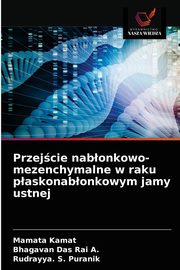 Przejcie nabonkowo-mezenchymalne w raku paskonabonkowym jamy ustnej, Kamat Mamata