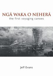 Nga Waka O Nehera, Evans Jeff