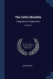 The Celtic Monthly, Anonymous