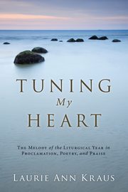 Tuning My Heart, Kraus Laurie Ann