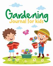 Gardening Journal For Kids, Larson Patricia