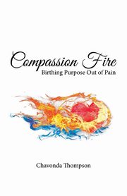 Compassion Fire, Thompson Chavonda