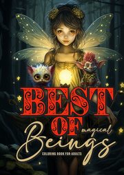 Best of magical Beings Coloring Book for Adults, Publishing Monsoon