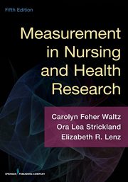 Measurement in Nursing and Health Research, Waltz Carolyn Feher