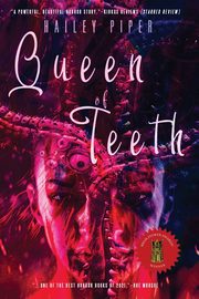 Queen of Teeth, Piper Hailey