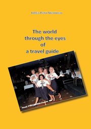 The world through the eyes of a travel guide, Nieminen Jukka-Petri