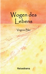 Wogen des Lebens, Blei Virginie