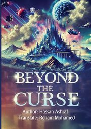 Beyond The Curse, Ashraf Hassan