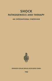 Shock Pathogenesis and Therapy, Bock Klaus-Dietrich